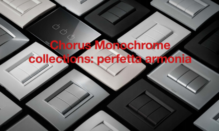 Chorus Monochrome collections: perfetta armonia